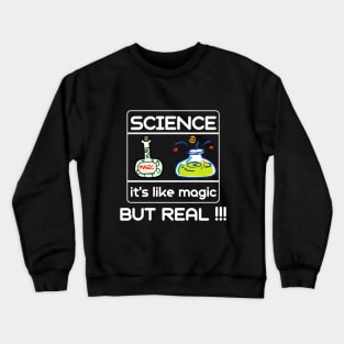 Science Its Like Magic But Real Funny Teacher Crewneck Sweatshirt